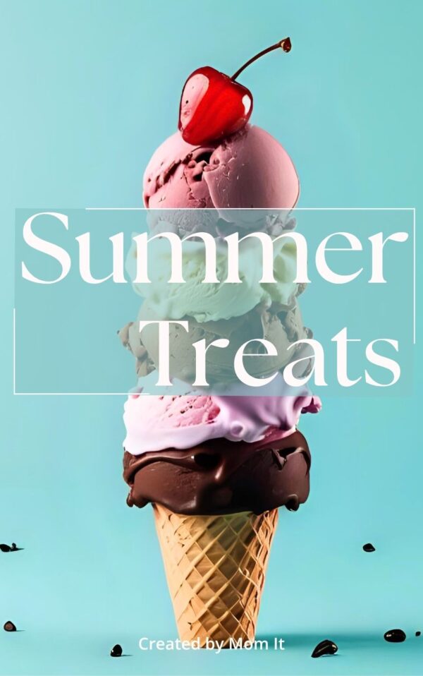 Summer Treats by Mom It – Digital Recipe Booklet (PDF Download)