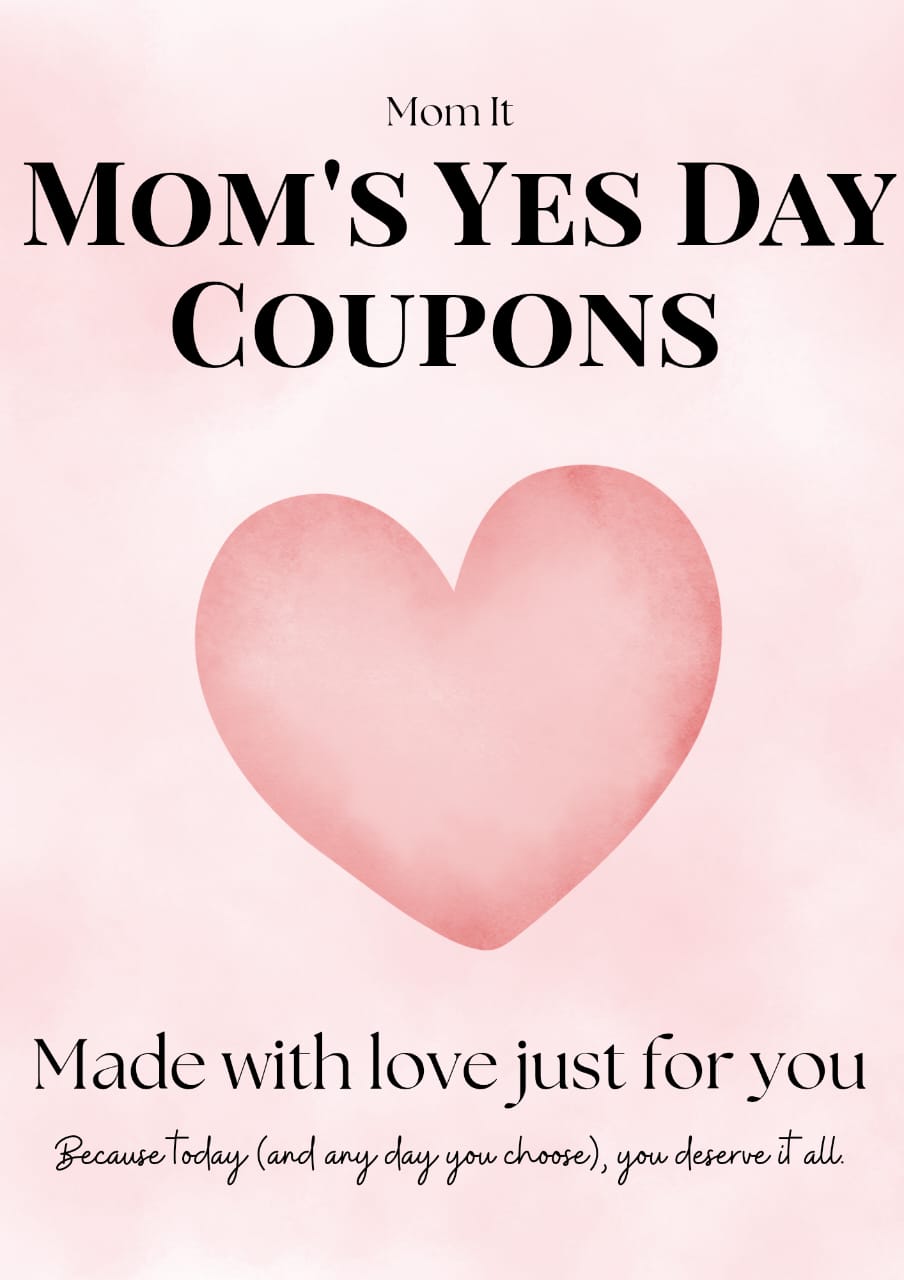 Downloadable Mom Yes Day Coupons ( Freebie )