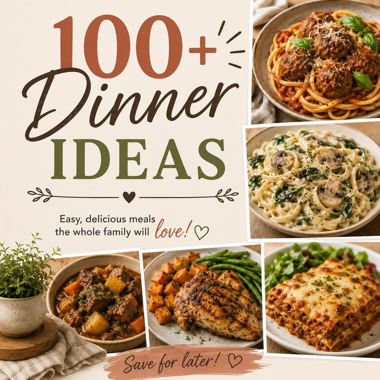 100+ Easy Dinner Ideas for Families